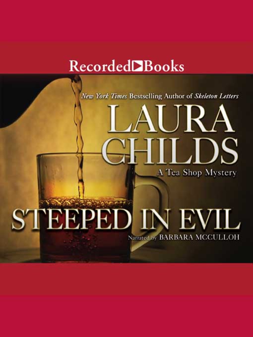 Title details for Steeped In Evil by Laura Childs - Available